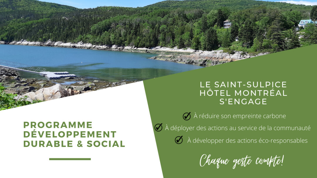 Découvrez le programme de développement durable et social du Saint-Sulpice Hôtel Montréal